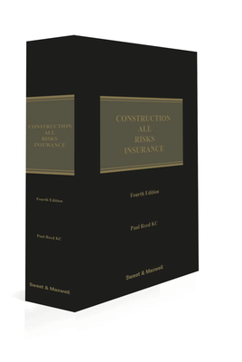 Construction All Risks Insurance, 4th Edition