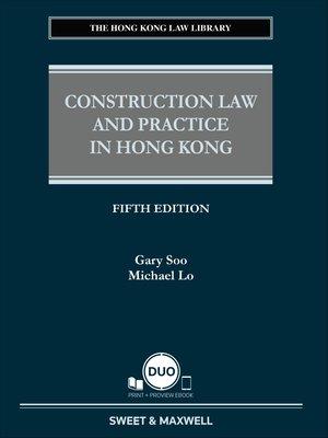 Construction Law and Practice in Hong Kong, Fifth Edition