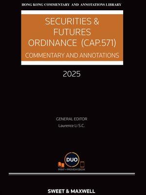 Securities and Futures Ordinance (Cap.571): Commentary & Annotations 2025 Edition